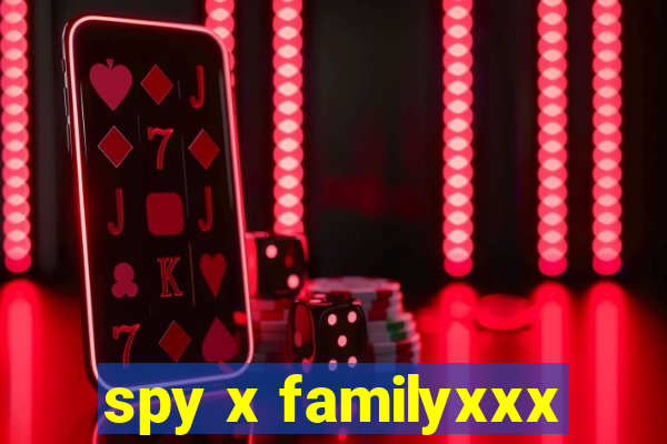 spy x familyxxx